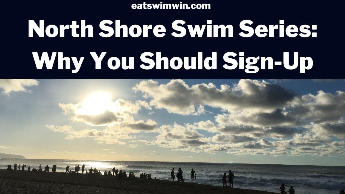 North Shore Swim Series Why You Should SignUp