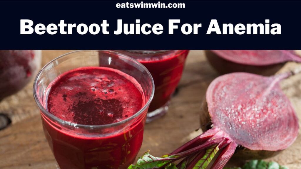 Beetroot juice for anemia by eatswimwin.com. Pictured is beetroot juice and a beetroot on a wooden cutting board.
