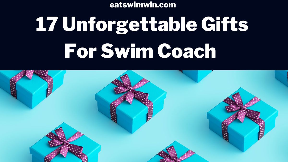 Ultimate Gift Guide for Swim Coaches: Thoughtful Presents to Show Appreciation