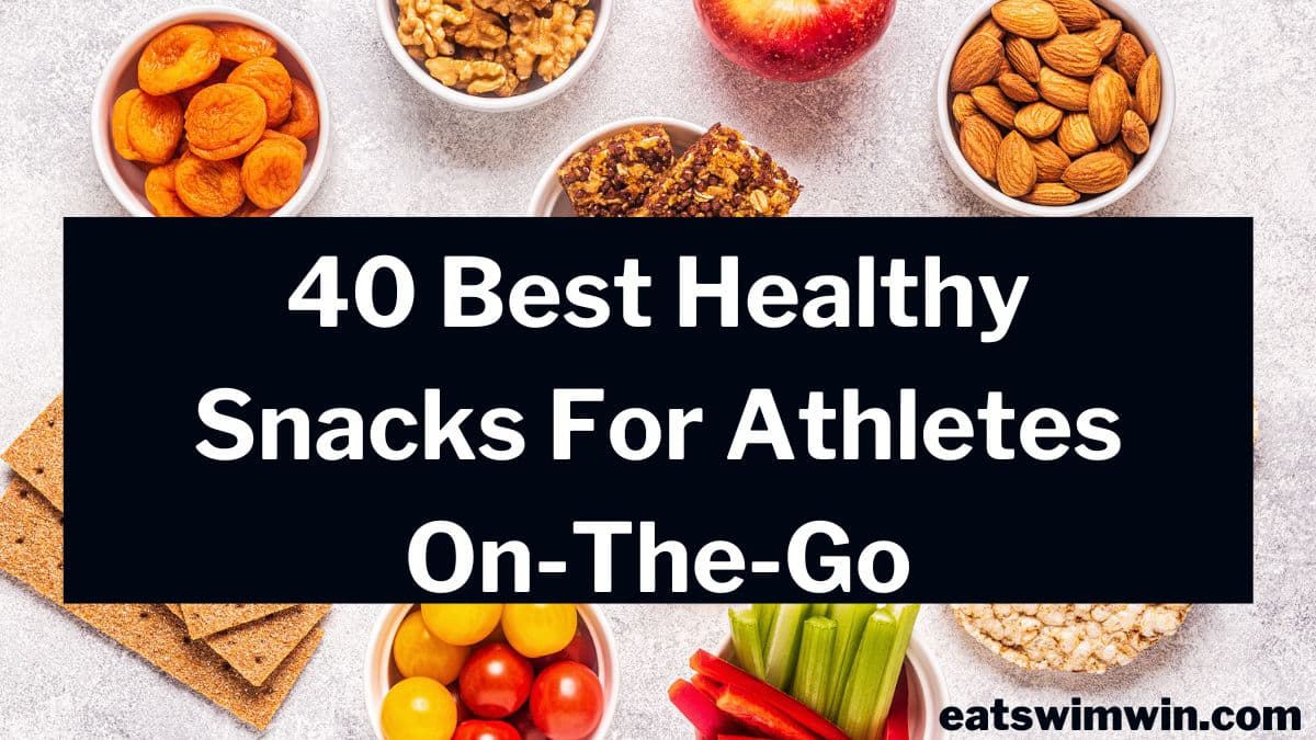Best Healthy Snacks For athletes pictures is a table of healthy grab and go snack foods.